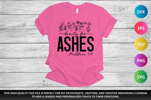 Ashes 4 Beauty SVG: Christian Graphics for Faith Crafts