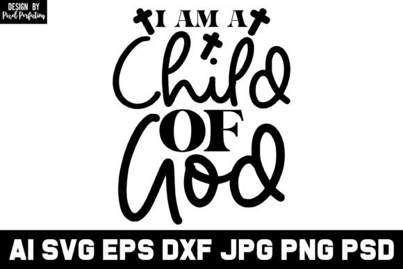 I Am a Child of God Graphics for Faith Crafts