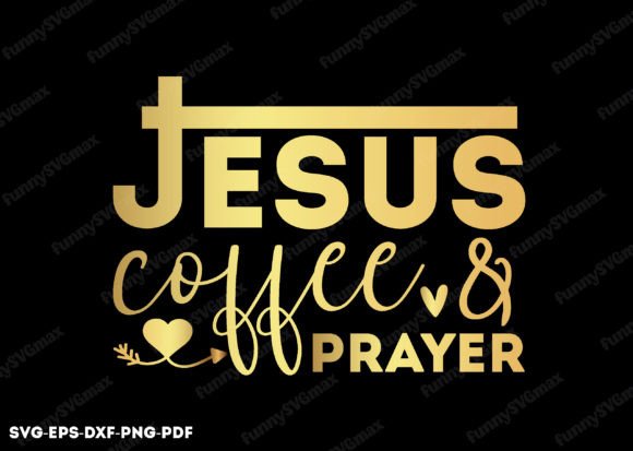 Jesus Coffee Prayer Svg: Graphics for Faith Crafts