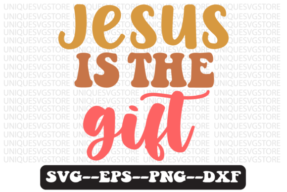 Jesus is the Gift Quote Retro SVG: Graphics & Crafts Review