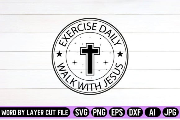 Review: Exercise Daily Walk with Jesus Round SVG
